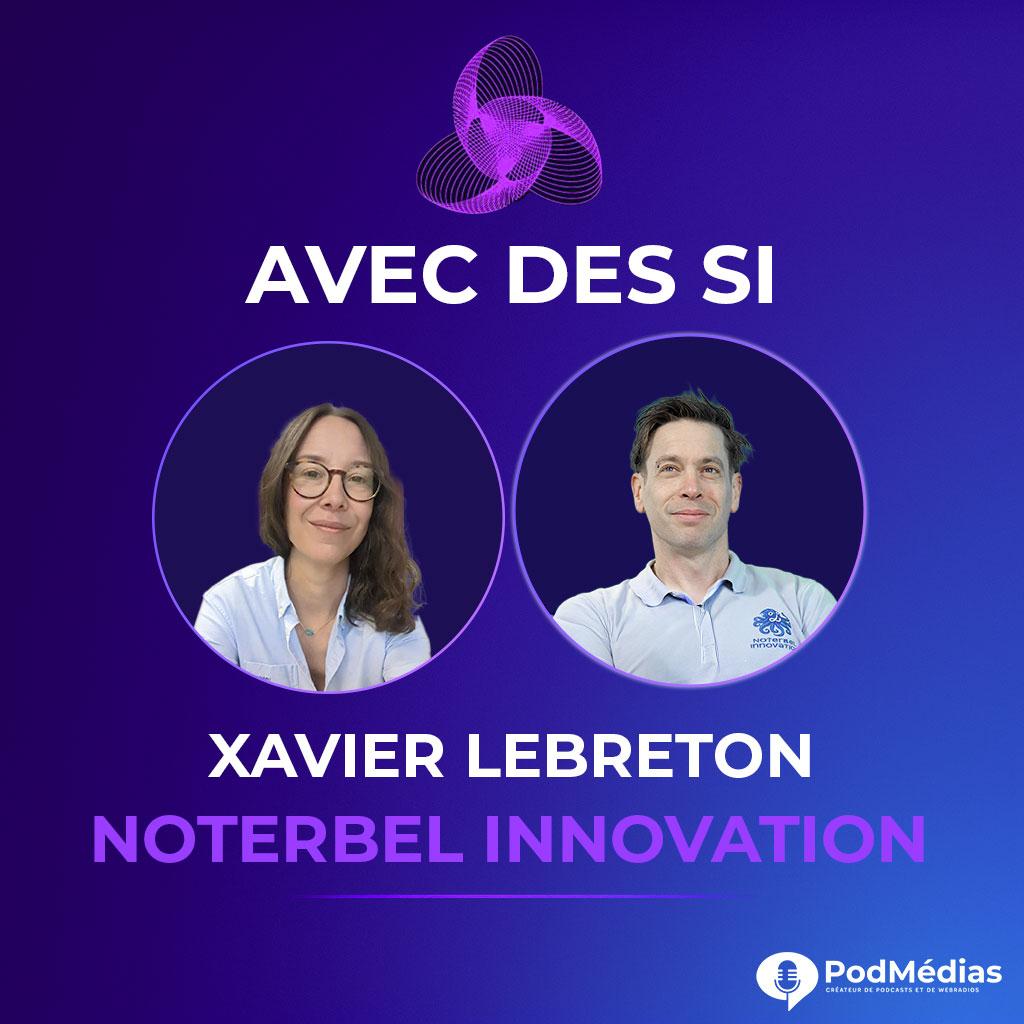 Noterbel Innovation : L'art du prototypage et de l'empathie au service de l'imaginaire