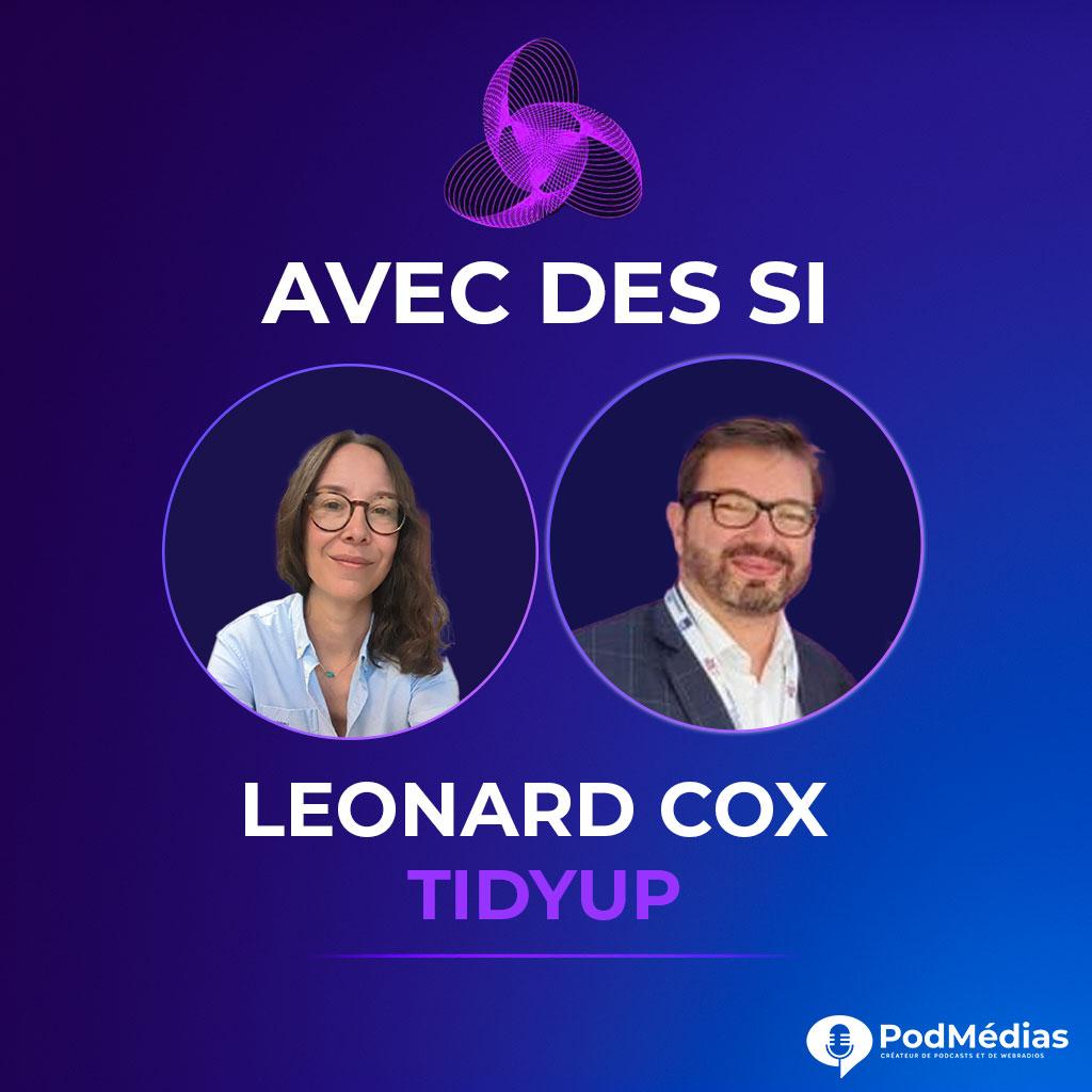 TidyUp & Leonard Cox : L'IA pour mieux s'organiser | Podcast Radio Sophia